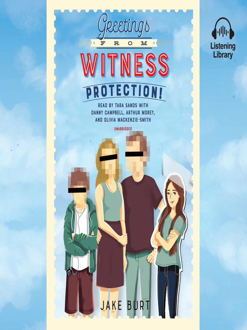 Title details for Greetings from Witness Protection! by Jake Burt - Wait list